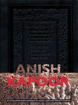 ANISH KAPOOR: Unconformity and Entropy