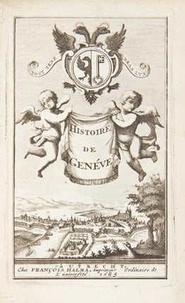 Item nr. 141900 Histoire de la Ville et de l'Estat de Geneve. Jacob SPON, GENEVA
