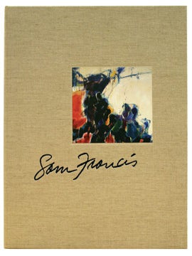 SAM FRANCIS: Catalogue Raisonné of Canvas and Panel Paintings 1946-1994