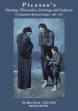Item nr. 143027 PICASSO'S Paintings...The Blue Period, 1902-1904. Picasso Project, Herschel Chipp