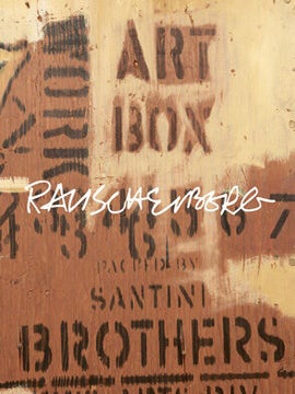 Item nr. 143063 ROBERT RAUSCHENBERG. James Lawrence, John Richardson, New York. Gagosian Gallery
