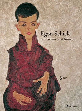 Item nr. 143219 EGON SCHIELE: Self-Portraits and Portraits. Agnes Husslein-Arco, Jane Kallir, Vienna. Belvedere.