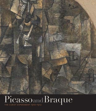 Item nr. 143308 PICASSO and BRAQUE: The Cubist Experiment, 1910-1912. EIK KAHNG, Fort Worth....
