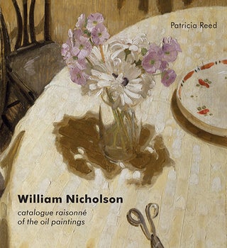 Item nr. 144939 WILLIAM NICHOLSON: Catalogue Raisonné of the Oil Paintings. Patricia Reed