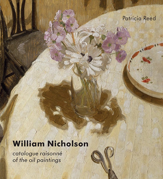 Item nr. 144939 WILLIAM NICHOLSON: Catalogue Raisonné of the Oil Paintings. Patricia Reed.