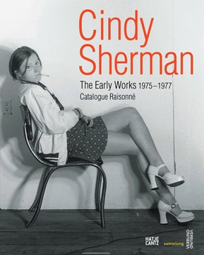 Item nr. 145147 CINDY SHERMAN: The Early Works 1975-1977. Catalogue Raisonné. Gabriele Schor,...