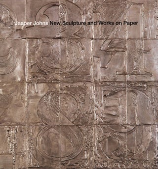 Item nr. 145171 JASPER JOHNS: New Sculpture and Works on Paper. Terry Winters, New York. Matthew...