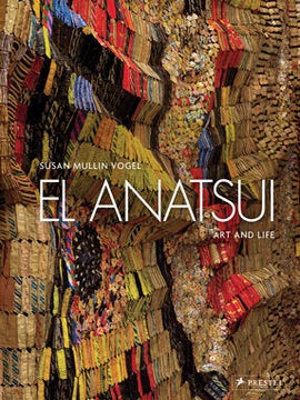 Item nr. 147160 EL ANATSUI: Art and Life. Susan M. Vogel