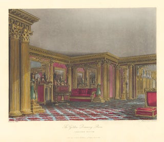 Item nr. 147619 The Golden Drawing Room, Carlton House. The History of the Royal Residences. W....
