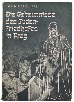 Item nr. 148219 Die Geheimnisse des Juden-Friedhofes in Prag. John RETCLIFFE