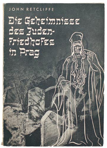 Item nr. 148219 Die Geheimnisse des Juden-Friedhofes in Prag. John RETCLIFFE.