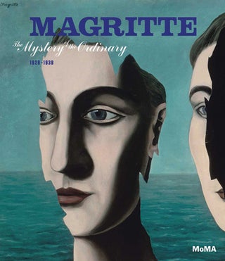 Item nr. 148982 MAGRITTE: The Mystery of the Ordinary, 1926-1938. Anne Umland, New York. Museum...