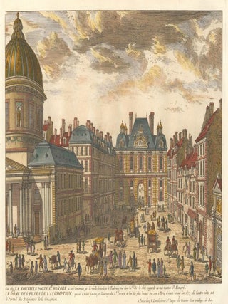 Item nr. 153219 La Nouvelle Porte Saint Honore & Le Dome des Filles de l'Assomption. Veues des...