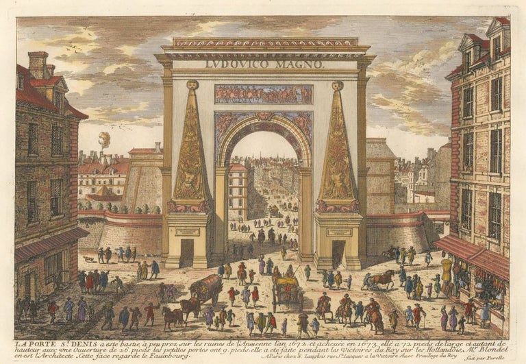 Item nr. 153220 La Porte Saint Denis. Veues des plus beaux lieux de France et d'Italie. Gabriel Perelle, Adam Perelle, Nicolas Perell.