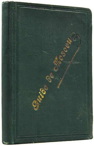 Item nr. 153299 Guide du voyageur a Moscou. A. TASTEVIN, F, MOSCOW.