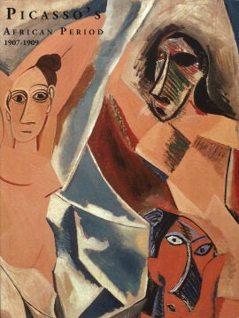 PICASSO'S Paintings...The African Period 1907-1909, Paris and La Rue-des Bois.