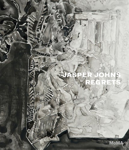 Item nr. 154896 JASPER JOHNS: Regrets. Ann Temkin, Christophe Cherix, New York. Museum of Modern Art.