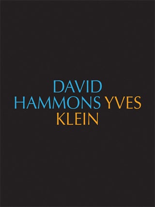 Item nr. 155288 DAVID HAMMONS / Yves Klein. Michelle Piranio, Aspen. Aspen Arts Museum