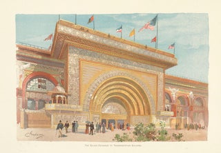 Item nr. 155737 The Gilded Entance to Transportation Building. The World's Fair in Water Colors....