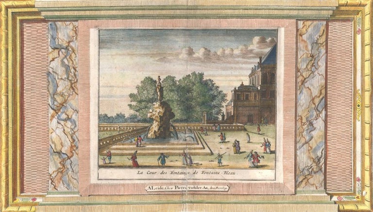 Item nr. 157657 La Cour des Fontaines de Fontaine-Bleau. Pierre van der Aa, Pierre van der Aa.