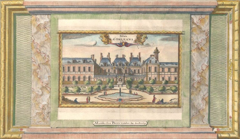 Item nr. 157662 Palais d'Orleans, à Paris. Pierre van der Aa, Pierre van der Aa.