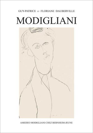 Item nr. 159926 MODIGLIANI: Amedeo Modigliani chez Bernheim-Jeune. Guy-Patrice and Floriane...