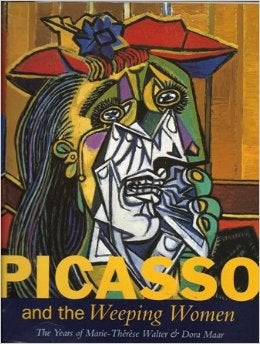 Item nr. 160083 PICASSO And The Weeping Women: The Years of Marie-Therese Walter & Dora Maar. Judi Freeman, Los Angeles. County Museum.