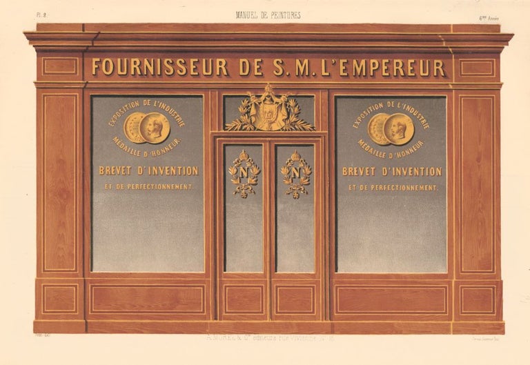Item nr. 160595 Fournisseur de S. M. l'Empereur [medals of honor] storefront. Journal-Manuel de Peintures. Petit et Bisiaux.