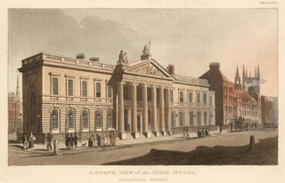 Item nr. 160689 A North View of the India House. Ackermann's Repository of Arts &c. Rudolph...