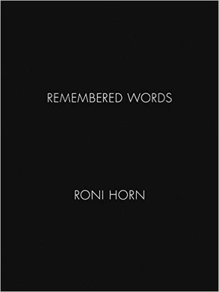 Item nr. 164391 RONI HORN: Remembered Words. Roni Horn