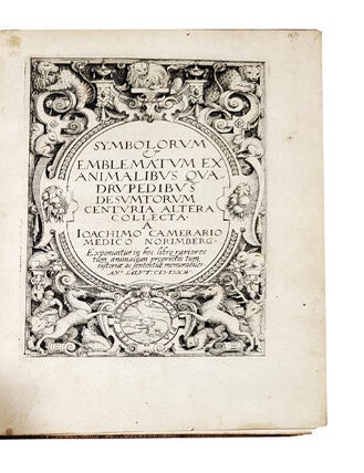 Item nr. 164582 Symbolorum et emblematum animalibus quadrupedibus. Joachim CAMERIUS, Camerarius.
