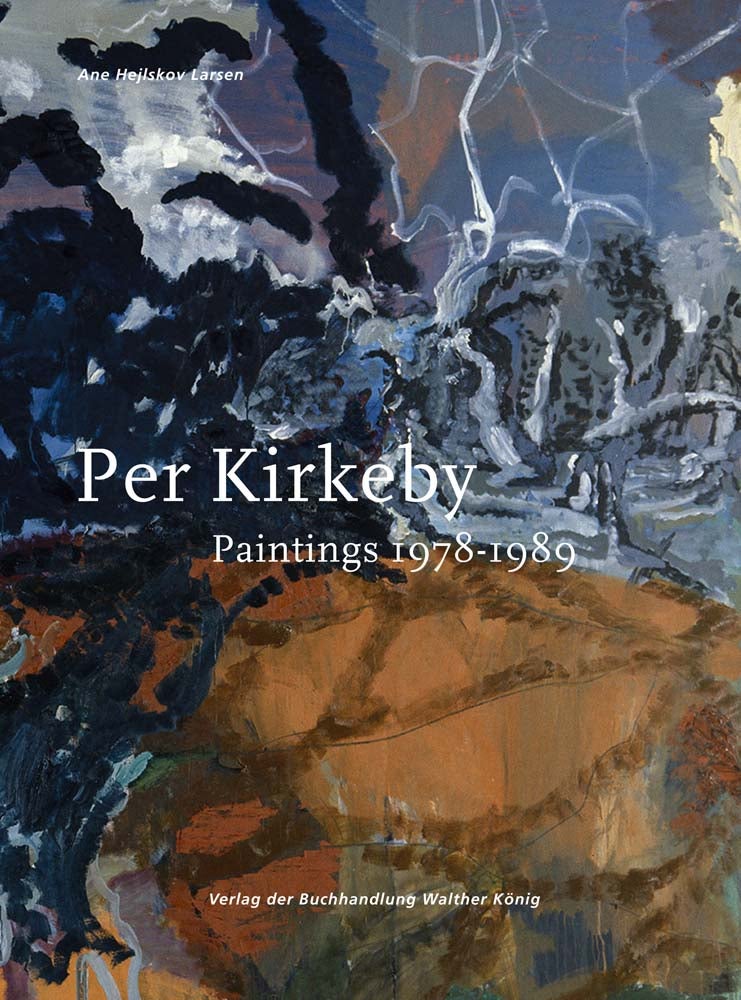Item nr. 164681 PER KIRKEBY: Paintings 1978-1989. Catalogue Raisonné, Volume II. Ane Hejlskov Larsen.