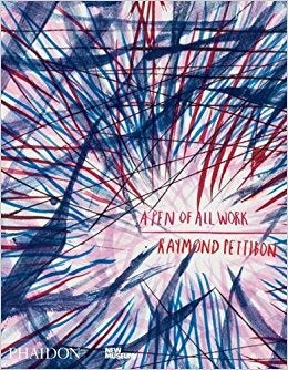 Item nr. 164728 RAYMOND PETTIBON: A Pen of All Work. Massimiliano Gioni, Gary Carrion-Murayari,...
