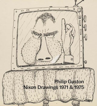 Item nr. 165044 PHILIP GUSTON: Nixon Drawings, 1971 & 1975. Musa Mayer