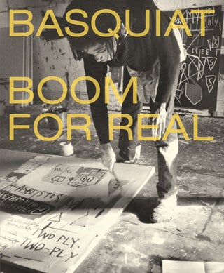 Item nr. 165128 BASQUIAT: Boom for Real. Dieter Buchhart, Eleanor Nairne, London. Barbican Art...