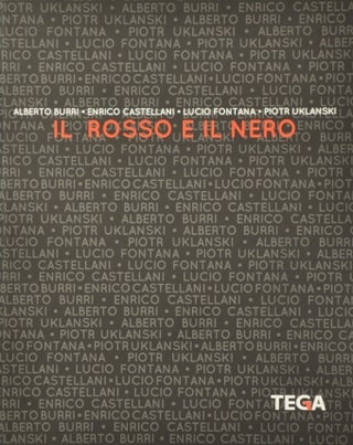 Item nr. 165211 Il Rosso e il Nero: Alberto Burri, Enrico Castellani, Lucio Fontana, Piotr...