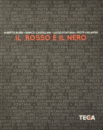 Item nr. 165211 Il Rosso e il Nero: Alberto Burri, Enrico Castellani, Lucio Fontana, Piotr Uklanski. BRUNO CORA.