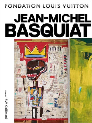 Item nr. 166678 JEAN-MICHEL BASQUIAT. Dieter Buchhart, Paris. Fondation Louis Vuitton
