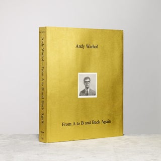 Item nr. 166691 ANDY WARHOL: From A to B and Back Again. Donna De Salvo, New York. Whitney...
