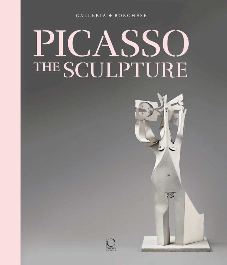 Item nr. 167121 PICASSO: The Sculpture. Anna Coliva, Diana Widmaier-Picasso, Rome. Galleria Borghese.