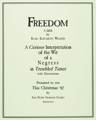 Freedom: A Fable by KARA ELIZABETH WALKER