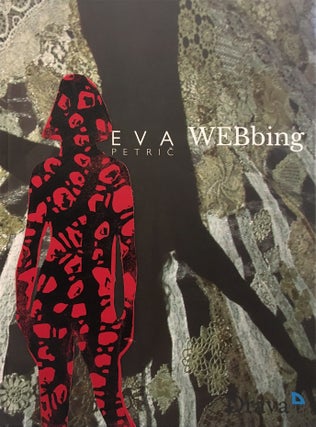 Item nr. 167422 EVA PETRIC: WEBbing [SPECIAL EDITION]. Eva Petric