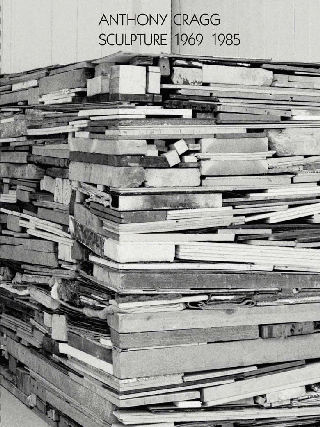 Item nr. 167912 ANTHONY CRAGG: Sculpture 1969-1985. Volume II. Germano Celant