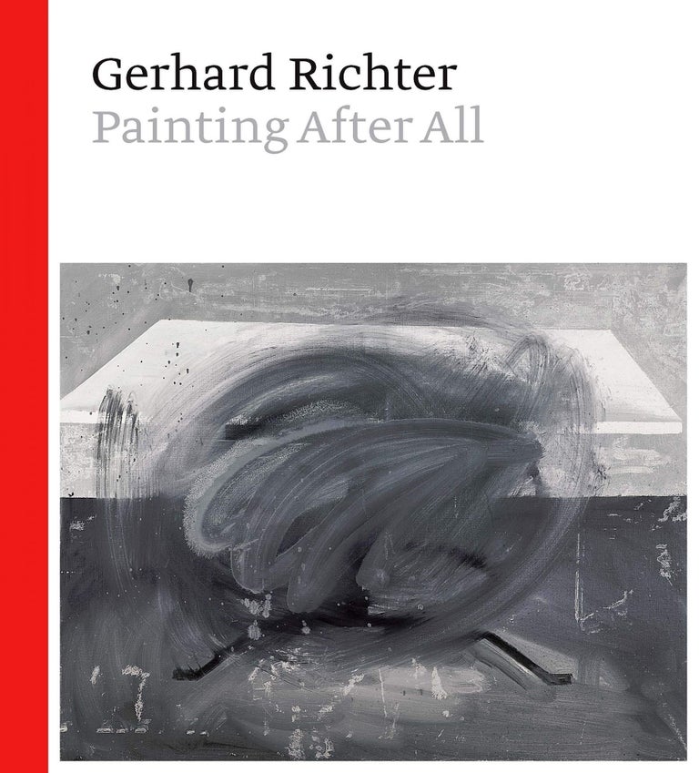 Item nr. 168590 GERHARD RICHTER: Painting After All. Sheena Wagstaff.