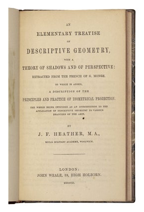 An elementary treatise on descriptive geometry with a theory of shadows and of perspective: extracted from the French of G. Monge.