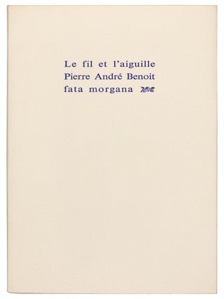 Item nr. 169017 Le Fil et l'Aiguille. Pierre Andre BENOIT