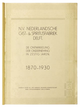 Nederlandsche Gist- & Spiritusfabriek 1870-1930