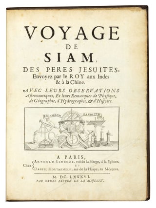 Voyage de Siam, des pères jésuites, envoyez par le Roy aux Indes & à l