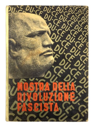 Item nr. 169182 Mostra della Rivoluzione Fascista. DINO ALFIERI, LUIGI FREDDI, Freddi