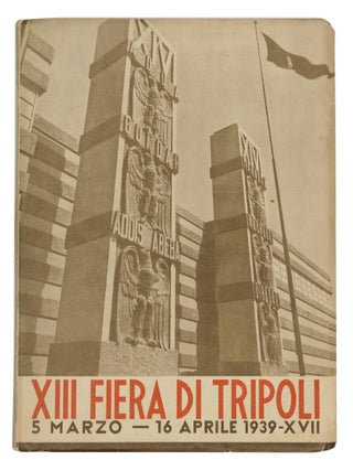 Item nr. 169187 XIII Fiera di Tripoli, Tripoli, XIII Manifestazione Internazionale -...